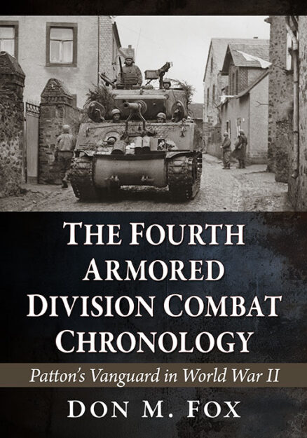 The Fourth Armored Division Combat Chronology