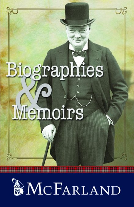 Biographies And Memoirs Catalog And Sale Mcfarland