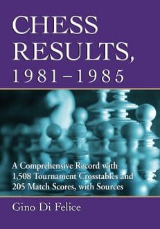 Chess Results, 1931-1935: Comprehensive by Di Felice, Gino