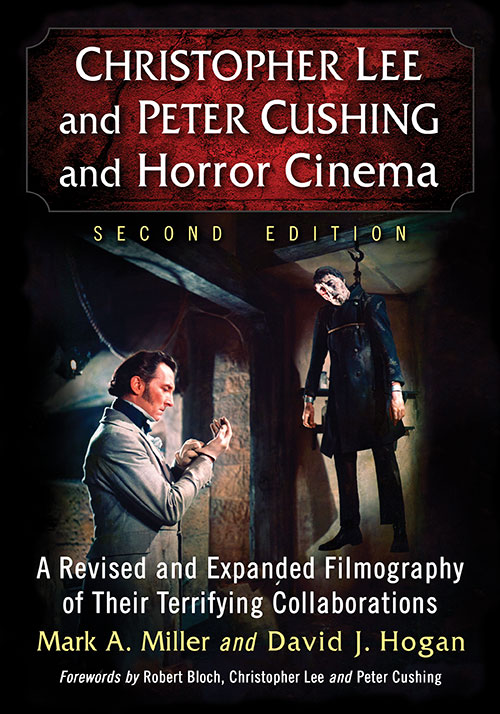 Christopher Lee and Peter Cushing and Horror Cinema - McFarland