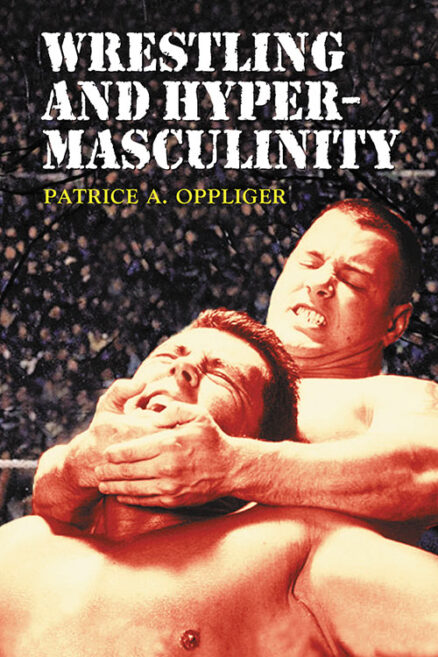 Wrestling and Hypermasculinity